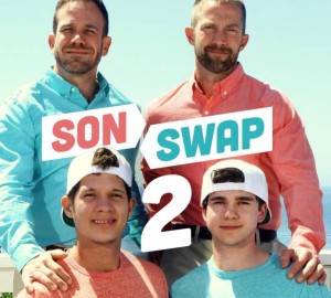 Son Swap Series Is Back! – Adam Herst & Ryan Wilcox Star In Son Swap 4